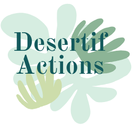 Desertif actions